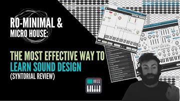 Ro-minimal / Mirco House: The most effective way to learn sound design