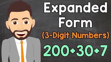 Writing 3-Digit Numbers in Expanded Form | Elementary Math with Mr. J