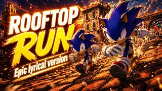 Rooftop Run - Sonic Generations | Epic Orchestral Lyrical Version