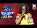 Nihal Special Performances | Jukebox | Indian Idol Season 12