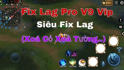 Fix Lag Pro V9 - Siêu Tối Ưu - Xoá Tường, Xoá Cỏ...- Fix Lag Cực Tốt - Vào Trận Sớm | Tuấn Gaming