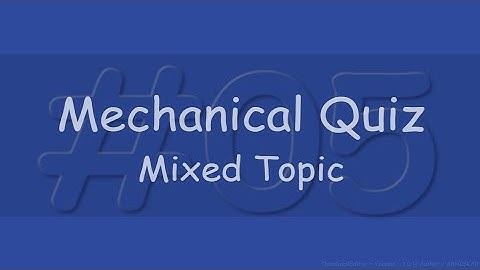Mechanical Engineering Quiz #05 | Mixed Chapters | 20 question under 10 minutes | @ABHISKAR