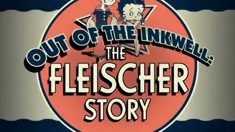Out of the Inkwell: The Fleischer Story