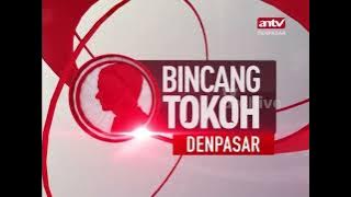 OBB Bincang Tokoh Denpasar - antv Denpasar (27-07-2022)