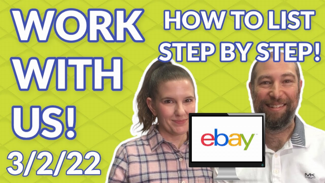 Work With Us! How To List On eBay [DEMO: eBay Listing Step By Step ...