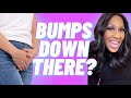 What Causes Lumps and Bumps “Down There?!” A Doctor Explains