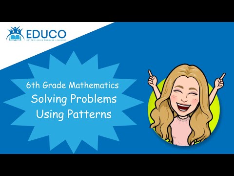 Solving Problems using Patterns - Grade 6 Math