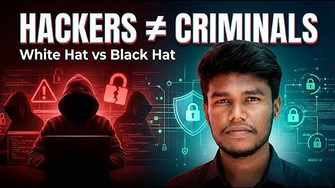 Not All Hackers Are Criminals | Hacker Types Explained