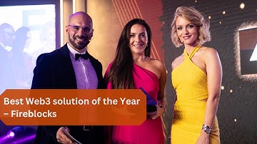 Interview with Fireblocks, Winner of Best Web3 Solution of the Year | AIBC Eurasia Awards 2024