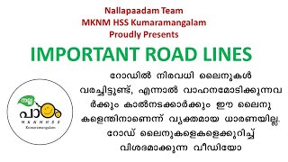 Malayalamanorama Nallapaadam, MKNM HSS Kumaramangalam, Idukki presents......IMPORTANT ROAD LINES