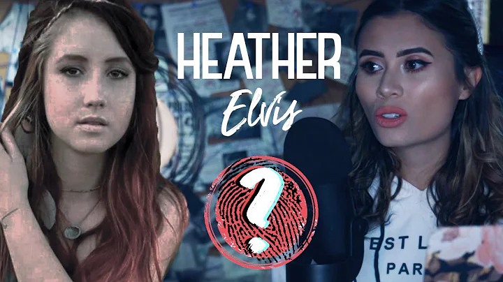 TODO sobre el caso HEATHER ELVIS - Paulettee