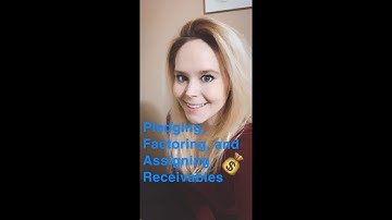 Assigning, Pledging, and Factoring of Accounts Receivable CPA Exam