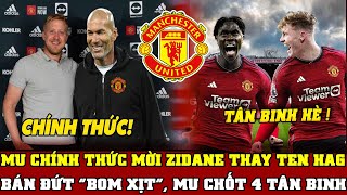 TIN BÓNG ĐÁ MU 12/5: MU CHÍNH THỨC MỜI ZIDANE THAY TEN HAG...BÁN ĐỨT BOM XỊT, MU CHỐT 4 TÂN BINH HÈ