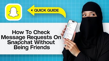 Hoe je berichtverzoeken op Snapchat kunt controleren zonder vrienden te zijn | Bekijk Snapchat-be...