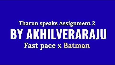 Assignment 2 tharun speaks by akhilveraraju fast pace x Batman @TharunSpeaks #tharunspeaks #edit 