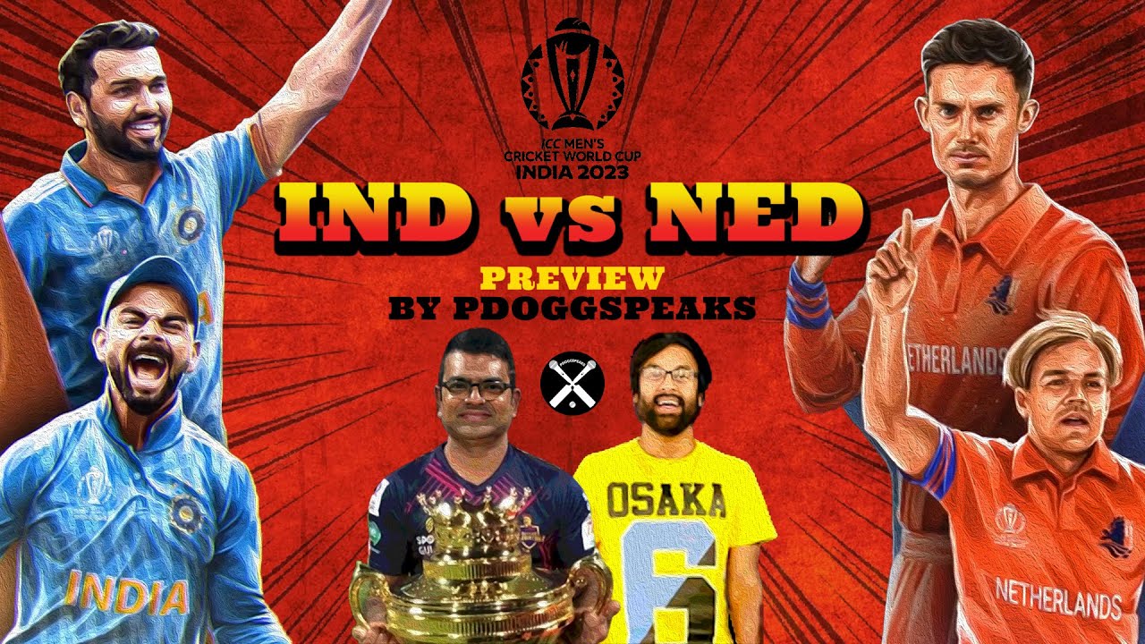 ICC Cricket World Cup 2023 India vs Netherlands Preview By Pdoggspeaks