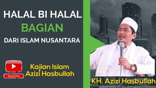 Kajian Islam Halal Bihalal Bagian Dari Islam Nusantara