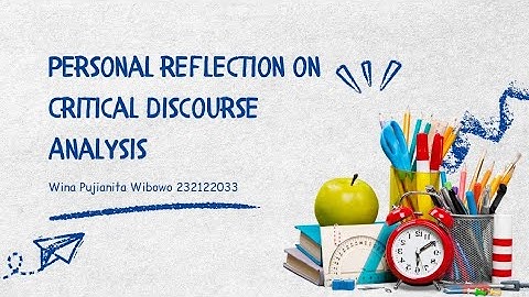Personal Reflection on Critical Discourse Analysis