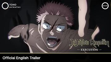 JUJUTSU KAISEN: Execution | Official English Trailer - In Theatres December 5