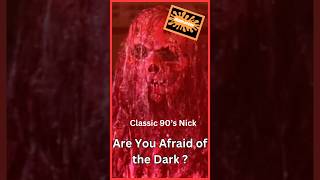 90s Nickelodeon - Are You Aftaid of the Dark?
