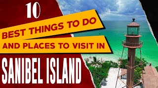 SANIBEL ISLAND and CAPTIVA ISLAND Things to Do  Best Places to Visit in Sanibel Island, Florida