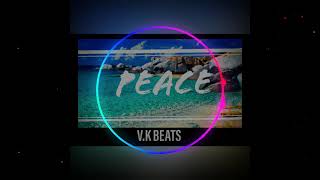 Peace - V.k Beats Copyright Free Beat
