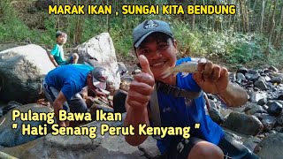 MARAK IKAN SAAT SUNGAI SURUT ADA IKAN NILEM , WADER , UDANG , KEKEL & UCENG