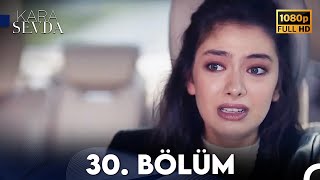 Kara Sevda 30. Bölüm FULL HD