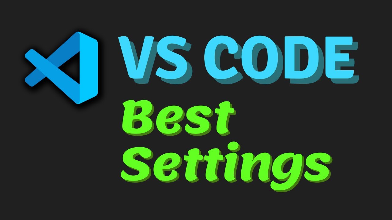 Best VS Code Settings | How to use Settings - YouTube