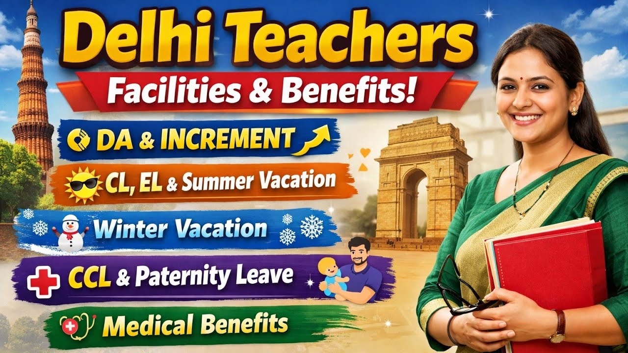 DSSSB teacher Job Benefits | DOE Job Benefits salary, Holiday, DGEHS 