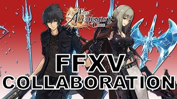 FFXV Collaboration & July Login Campaign Overview - Alchemist Code Global
