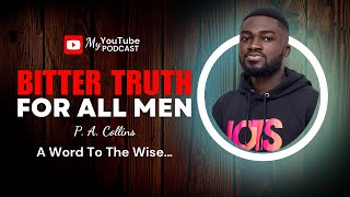 Bitter Truth For All Men - P. A. Collins