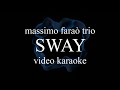 Massimo Faraò Trio - Sway (Video Karaoke)