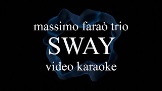 Massimo Faraò Trio - Sway (Video Karaoke)