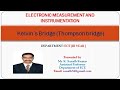 Measurement of Low Resistance by Kelvin's Double Bridge -Electronic Measurements and Instrumentation