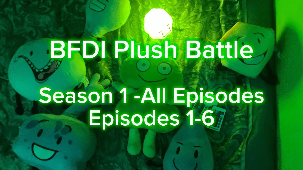 BFDI Plush Battle -Season 1 All Episodes