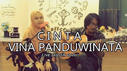 Vina panduwinata cinta cover keluh kesah project