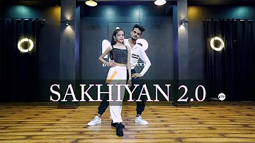 SAKHIYAN 2.0 Dance Video | Akshay Kumar, Maninder Buttar | Bollywood Dance Choreography
