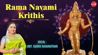 Rama Navami Krithi's || Sudha Ragunathan || Juke Box
