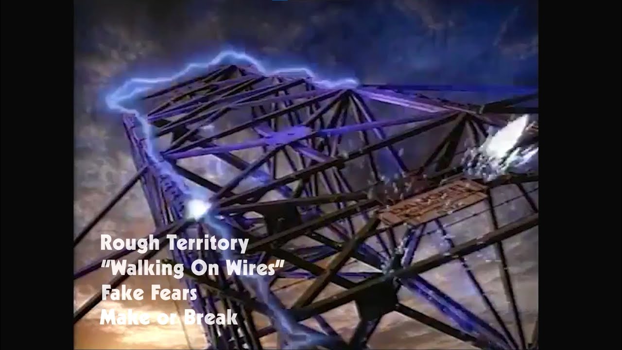 Watch Rough Territory - Walking On Wires on YouTube Watch Rough Territory - Walking On Wires on YouTube
