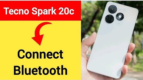 Tecno Spark 20c me bluetooth connect kaise karen, how to connect Bluetooth