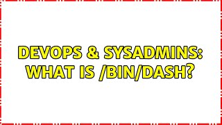 Celebrity DevOps & SysAdmins: What is /bin/dash? (4 Solutions!!) Wealth