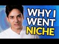 Why I Made My Agency Niche Focused