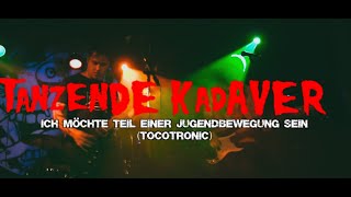 Tanzende Kadaver - Ich möchte Teil einer Jugendbewegung sein (Tocotronic Cover) / (B58 Braunschweig)