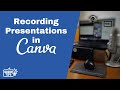 How to Record Talking Presentations in Canva, Tutorial & Tips
