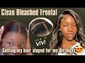 My Birthday Hairstyle 🥰 Clean Bleached Frontal Wig Easy Install |HD Lace & Fake Scalp| Hairvivi
