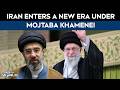 Iran Supreme Leader After Ali Khamenei Iran Enters A New Era Under Mojtaba Khamenei 