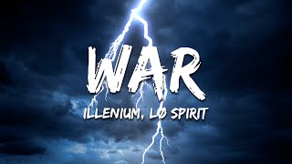 ILLENIUM & Lø Spirit - War (Lyrics)