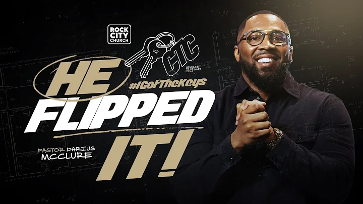 Courage to Commit Volume 2 // He Flipped It // Pastor Darius McClure