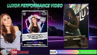 DJ TESSA MORENA FULL PERFORM AT LUXOR CLUB SURABAYA